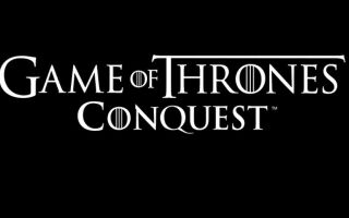 Стала известна дата выхода Game of Thrones: Conquest